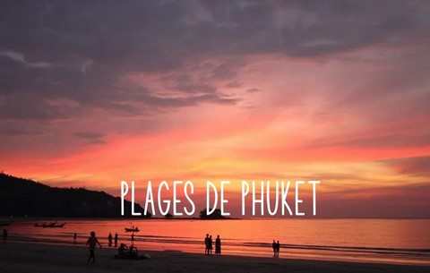LE TOP 20 DES PLAGES DE PHUKET EN THAILANDE
