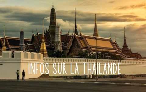 INFOS VOYAGE SUR LA THAILANDE