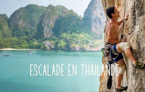 PRATIQUER L'ESCALADE EN THAILANDE